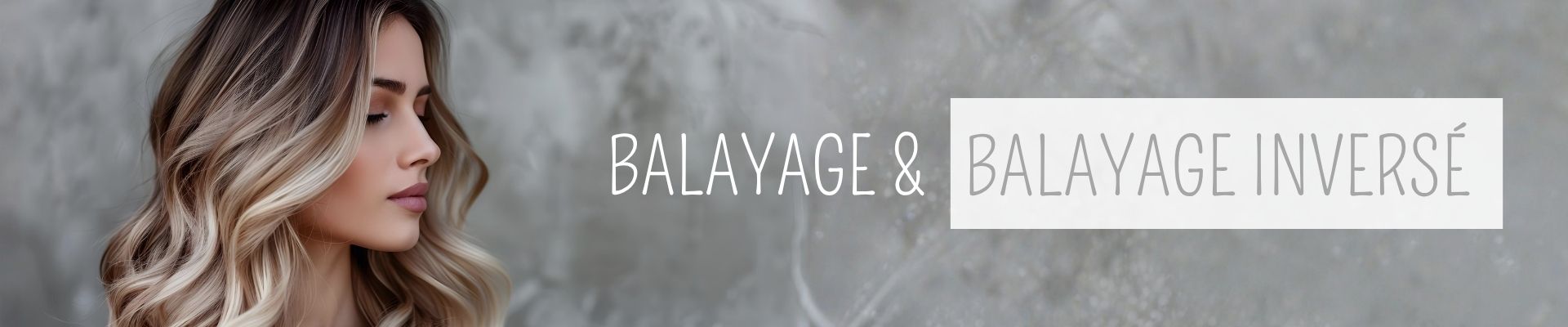  Balayage inversé